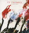 Cy Twombly: A Monograph